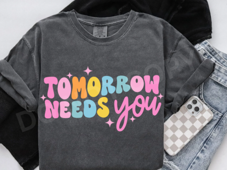 Tomorrow Needs You (wholesale) Sale