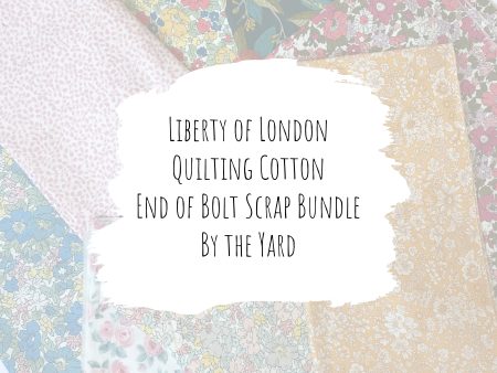 Liberty Quilting Cotton - End of Bolt Scrap Bundle (By the Yard) For Discount